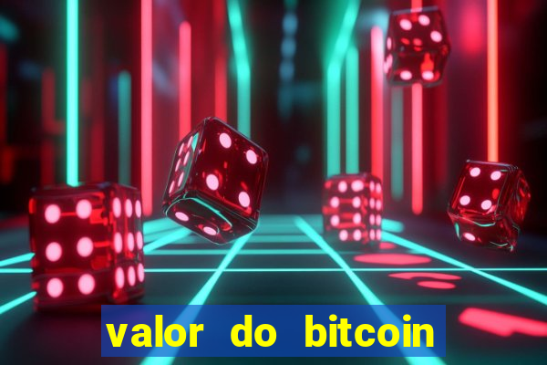 valor do bitcoin em 2020 em reais